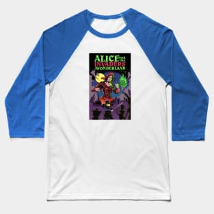 Alice and the Invaders From Wonderland Baseball T-Shirt